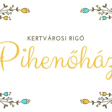 Kertvarosi Rigo Pihenohaz